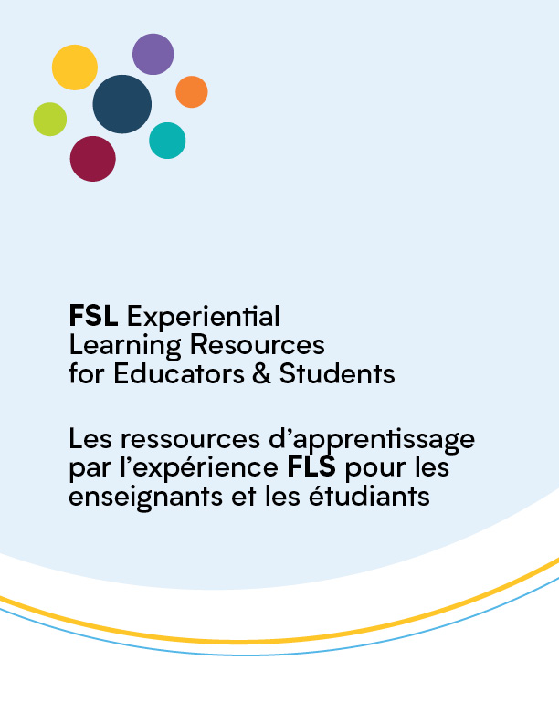 FSL Experiential Learning Resources for Educators & Students